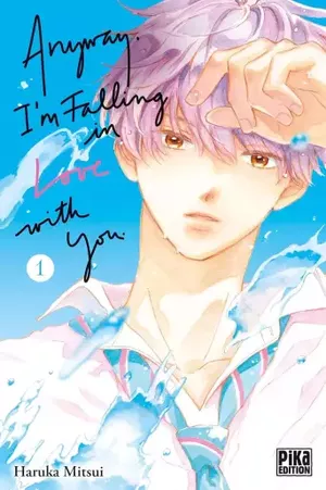 Anyway, I'm Falling in Love with You, tome 1