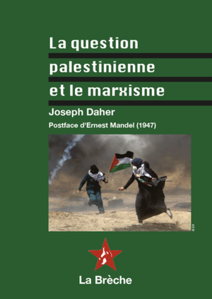 La question palestinienne et le marxisme