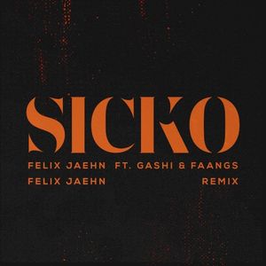 SICKO (Felix Jaehn remix)