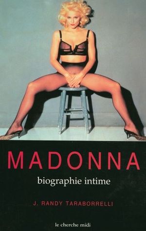 Madonna: biographie intime