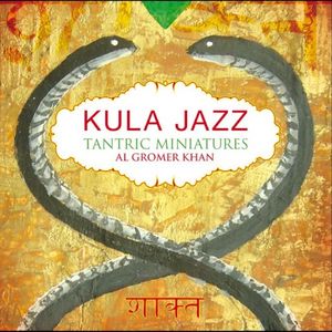 Kula Jazz - Tantric Miniatures