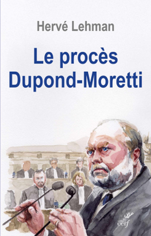 Le procès Dupond-Moretti