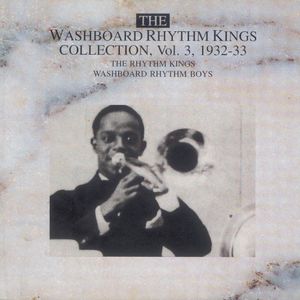 The Washboard Rhythm Kings Collection, Vol. 3, 1932-33