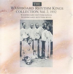 The Washboard Rhythm Kings Collection, Vol. 2, 1932