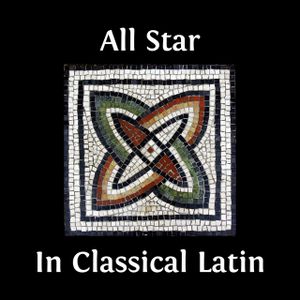 All Star in Classical Latin (Single)