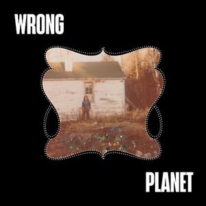 Wrong Planet (Single)