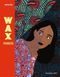 Wax paradoxe