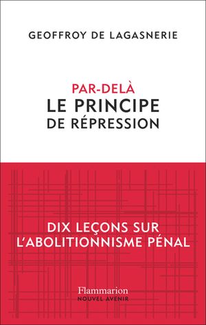 Par-delà le principe de répression