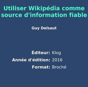 Utiliser Wikipédia comme source d'information fiable