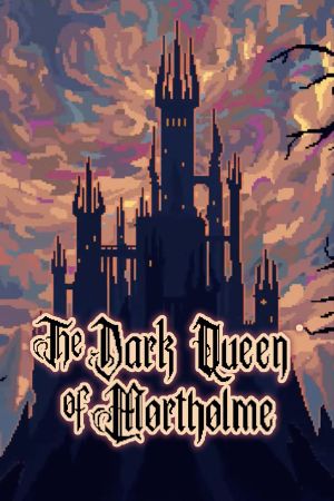 The Dark Queen of Mortholme