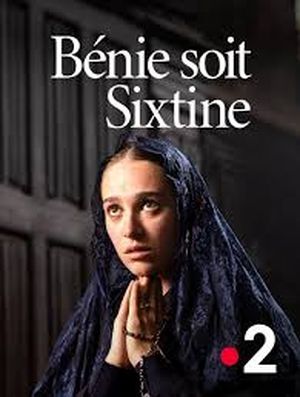 Bénie soit Sixtine