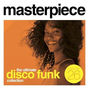 Masterpiece Volume 26 - The Ultimate Disco Funk Collection