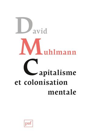 Capitalisme et colonisation mentale