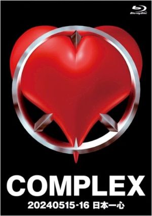 Complex 20240515–16 日本一心 (Live)
