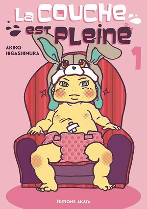 La couche est pleine, tome 1