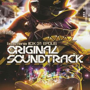 beatmania IIDX 31 EPOLIS ORIGINAL SOUNDTRACK (OST)