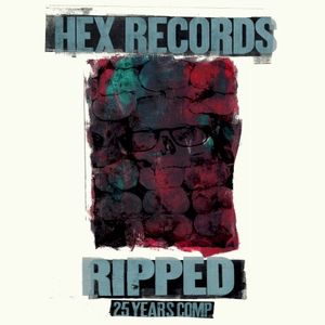 Hex Records: Ripped 25 Years Compilation