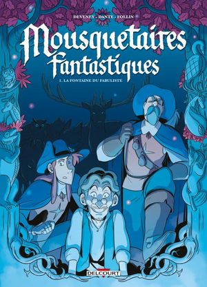 La Fontaine du fabuliste - Mousquetaires fantastiques, tome 1