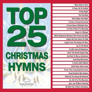 Top 25 Christmas Hymns