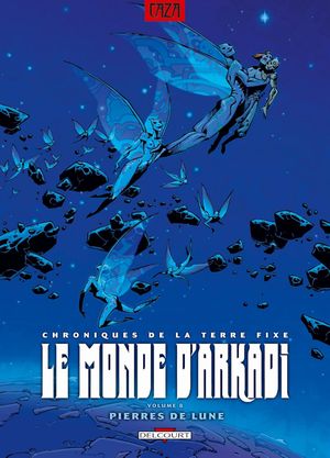 Pierres de lune - Le Monde d'Arkadi, tome 8