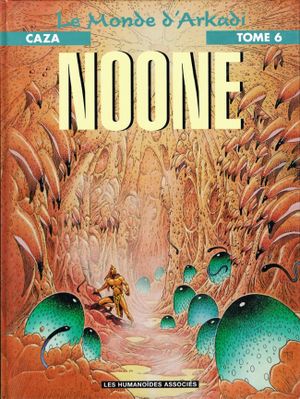 Noone - Le Monde d'Arkadi, tome 6