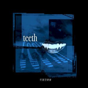 teeth (Single)