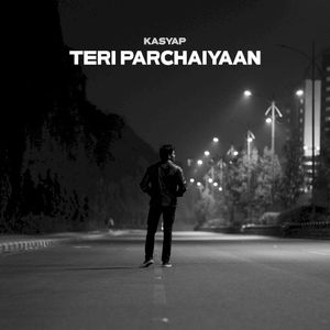 Teri Parchaiyaan (Single)