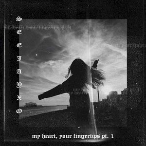 my heart, your fingertips pt. 1