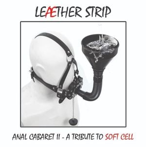 Anal Cabaret II (Tribute to Soft Cell)