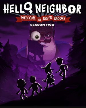 Hello Neighbor: Welcome to Raven Brooks