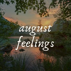 august feelings