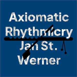 Axiomatic Rhythmicry