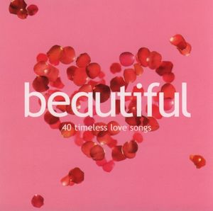 Beautiful: 40 Timeless Love Songs