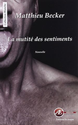 La Mutité des sentiments