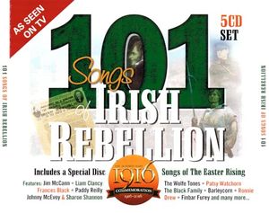 101 Songs of Irish Rebellion