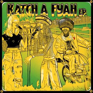 Katch A Fyah EP (Single)