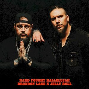 Hard Fought Hallelujah (with Jelly Roll) (Single)