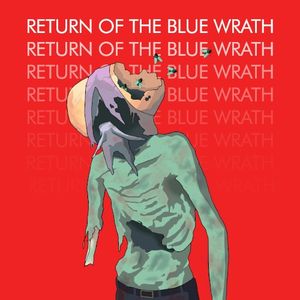 Return of the Blue Wrath (Single)