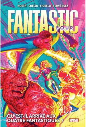 Qu'est-il arrivé aux Quatre Fantastiques ? - Fantastic Four, tome 1