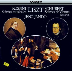 Rossini - Soirees Musicales / Schubert - Soirees De Vienne, nos. 2, 7 and 8