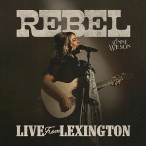 REBEL (Live From Lexington) (Live)