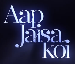 image-https://media.senscritique.com/media/000022627481/0/aap_jaisa_koi.png