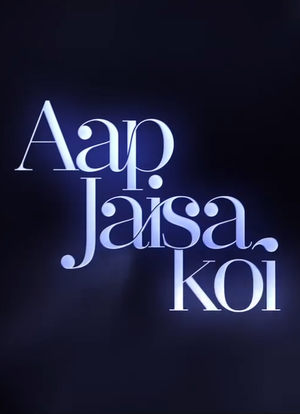 Aap Jaisa Koi