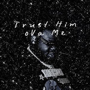 TrUst HiM OvA Me (EP)