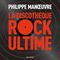 La Discothèque Rock Ultime