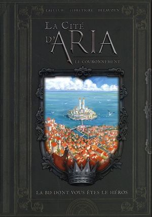 La Cité d'Aria : Le Couronnement