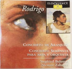 Rodrigo: Concierto de Aranjuez / Concerto-Serenade / Castelnuovo-Tedesco: Guitar Concerto No. 1