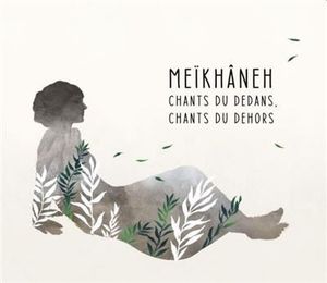 Chants du dedans, chants du dehors