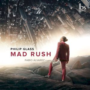 Philip Glass: Mad Rush