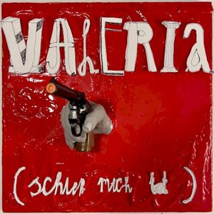 Valeria (Schieß mich tot) (Single)